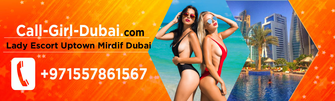 Uptown Mirdif Dubai call girl